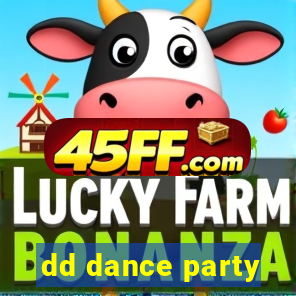 dd dance party
